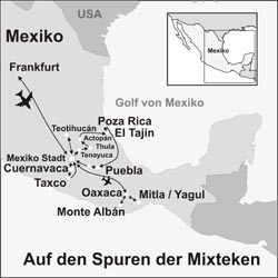 Mexiko Gruppenreisen – 16 Tage Auf den Spuren der Mixteken